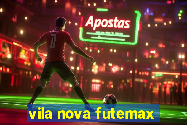 vila nova futemax